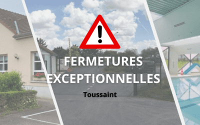 [FERMETURES EXCEPTIONNELLES – TOUSSAINT]