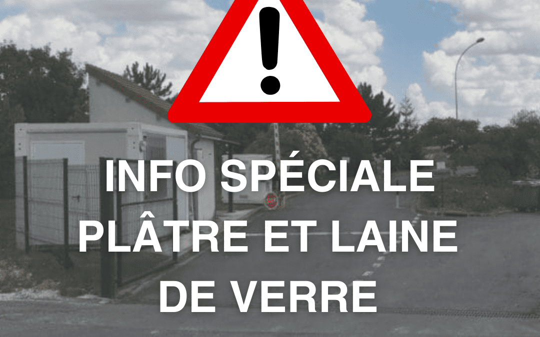 INFO SPÉCIALE PLÂTRE ET LAINE DE VERRE